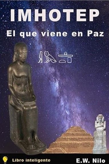 IMHOTEP. EL QUE VIENE EN PAZ