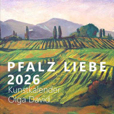 Kunstkalender 2026 Kunstkalender 2026 "Pfalz Liebe" Wandkalender 21x21cm Weihnachtsgeschenk Monatskalender Bilder-Kalender mit Kunstwerke der Malerin Olga David