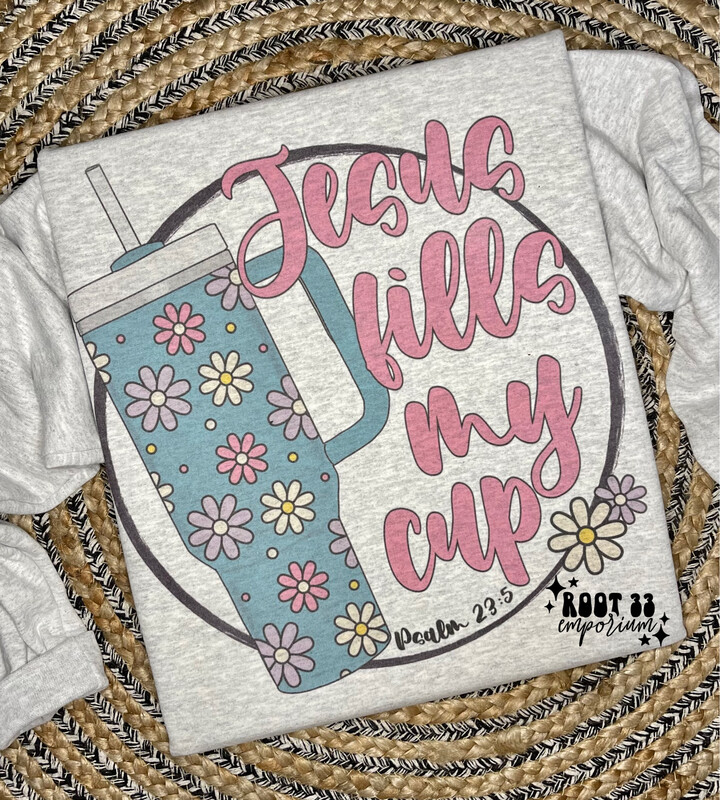 Jesus Fills My Cup