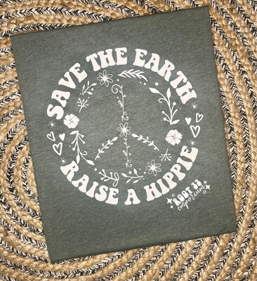 Save Earth Raise a Hippie