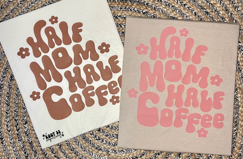 Half Mom Half Coffee