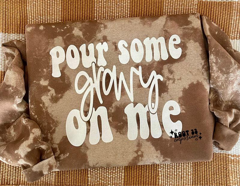 Pour Some Gravy On Me