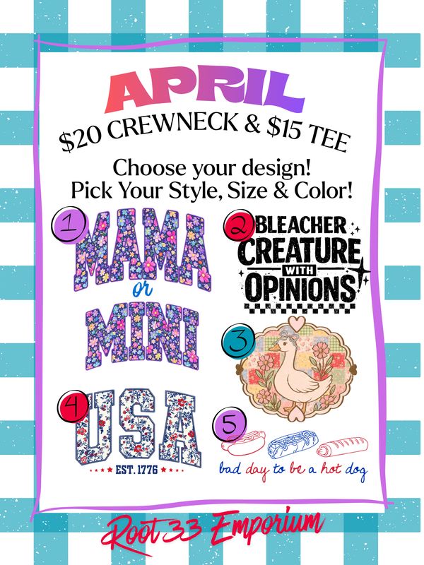 Monthly Crewneck Tee Sale APRIL Monthly Crewneck Tee Sale APRIL