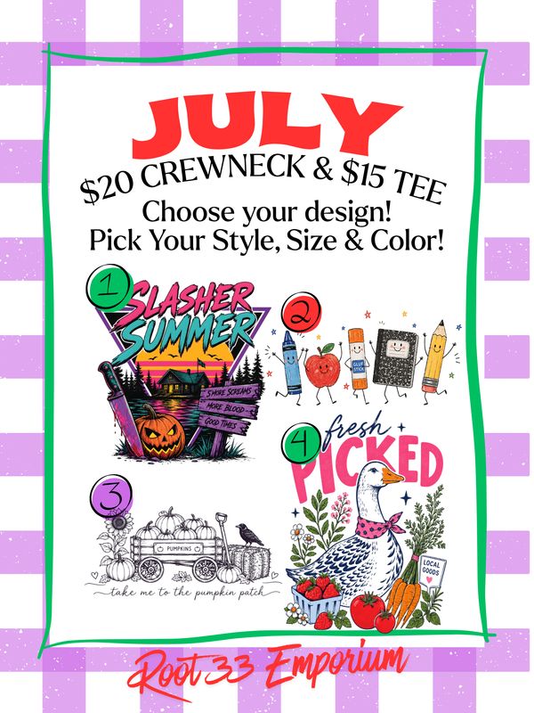 Monthly Crewneck Tee Sale JULY Monthly Crewneck Tee Sale JULY