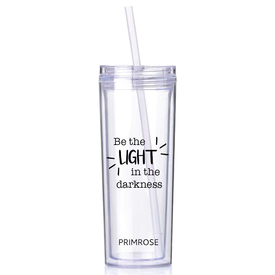 Be The Light, Clear Skinny Double-Wall Tumbler with Straw