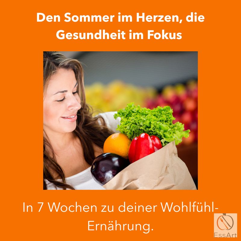 Den Sommer im Herzen, die Gesundheit im Fokus – in 7 Wochen zu deiner Wohlfühl-Ernährung Den Sommer im Herzen, die Gesundheit im Fokus – in 7 Wochen zu deiner Wohlfühl-Ernährung