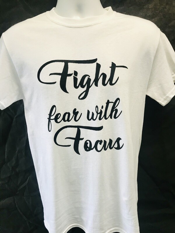 FIGHT FEAR WITH FOCUS