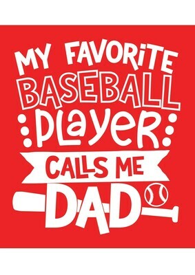 My Favorite Baseball player called me dad