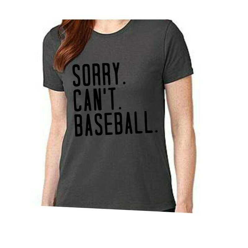 Sorry Cant Baseball/Softball