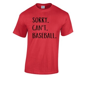Sorry Cant Baseball/Softball
