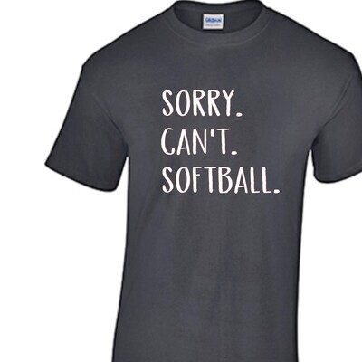 Sorry Cant Baseball/Softball