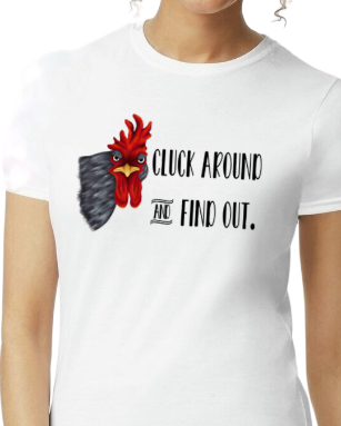 Cluck around and find out