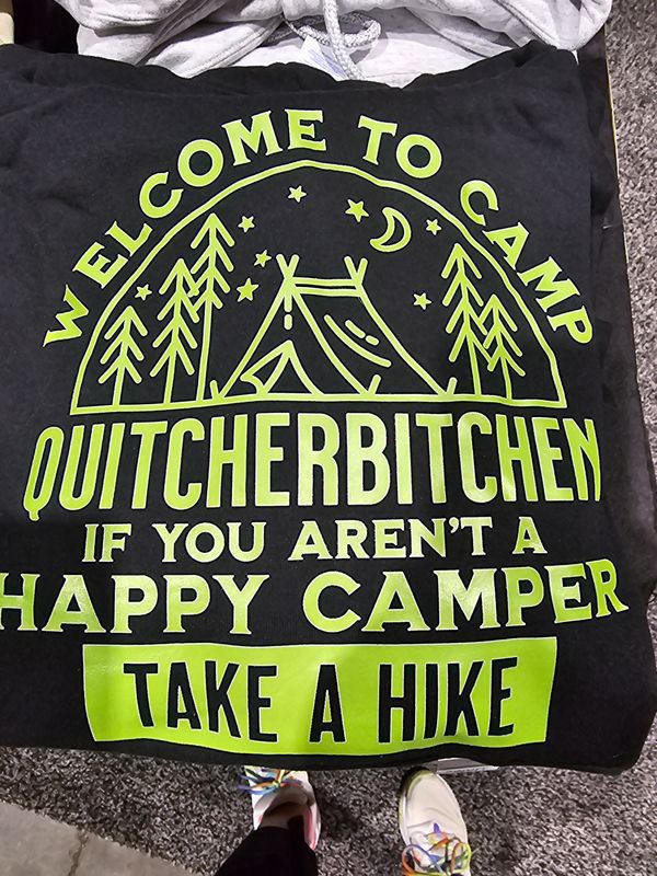 Camp quitchebitchin hoodie