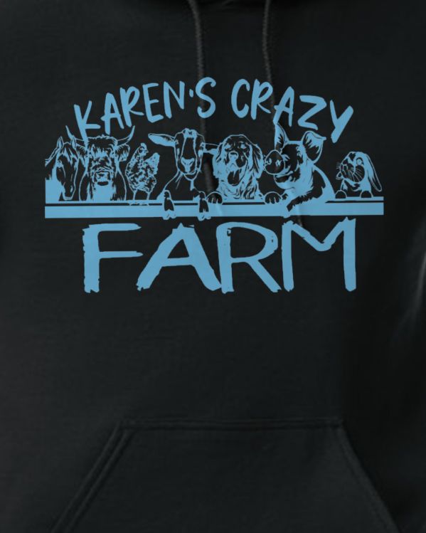 Karen's Crazy Farm Hoodie