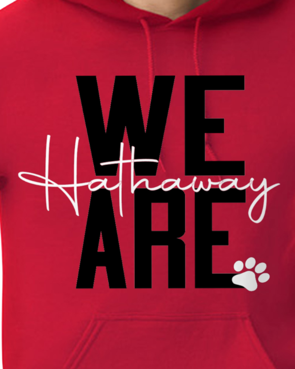 We are Hathaway Hoodie/Sweatshirt