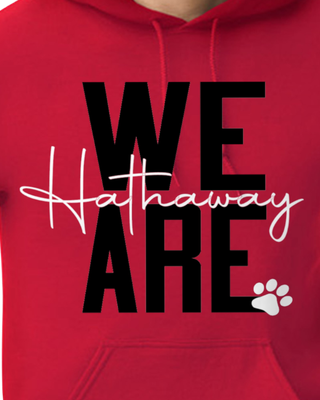 We are Hathaway Hoodie/Sweatshirt