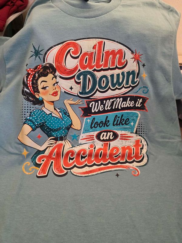 WE'LL MAKE IT LOOK LIKE AN ACCIDENT