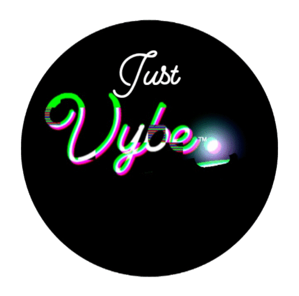 Just Vybe.