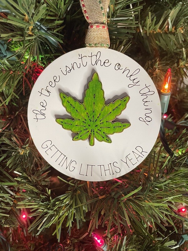 Get LIT Ornament ~ MJ Plant Leaf