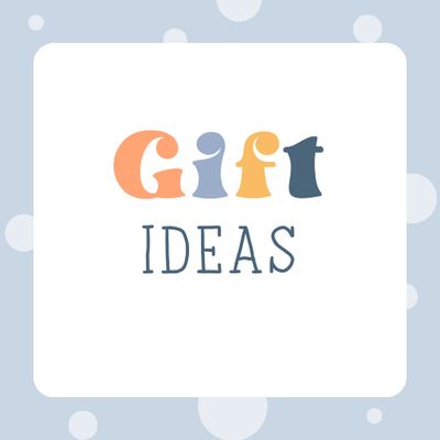 Gift Ideas