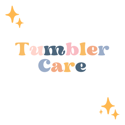 Tumbler Care