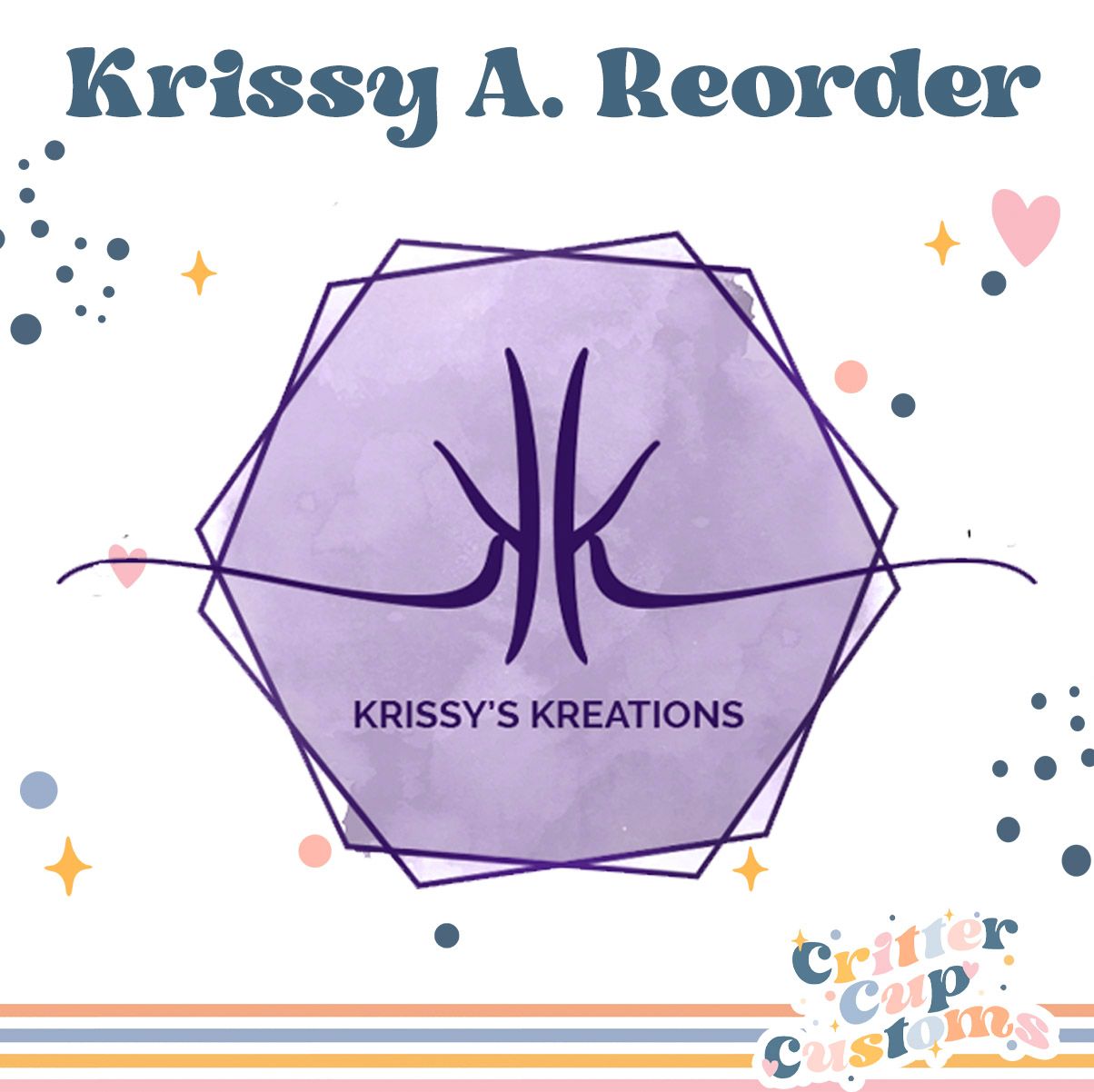 Krissy A. - Reorder