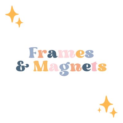 Frames &amp; Magnets