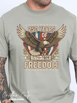 250 Years of Freedom T-Shirt