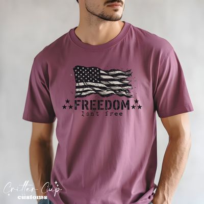 Patriotic Freedom Isn't Free T-shirt