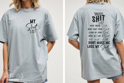 Mom "My Shit List" T-shirt
