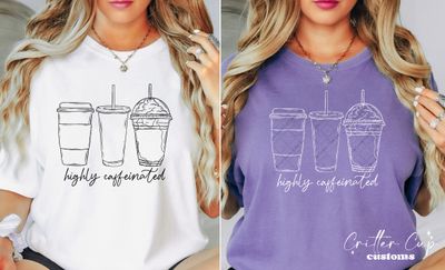 Highly Caffeinated T-shirt