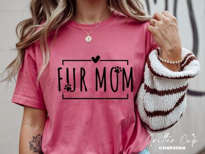 Fur Mom T-shirt