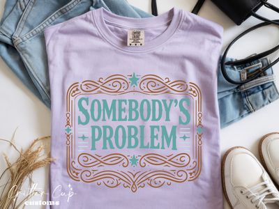 Western "Somebody's Problem" T-Shirt