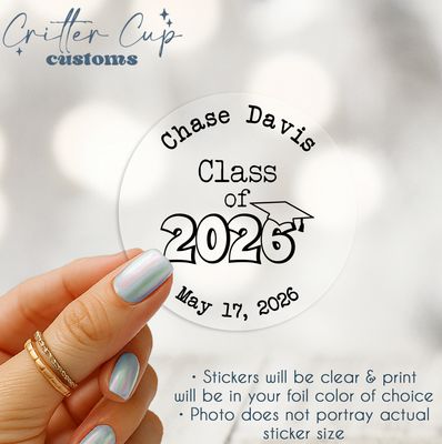 Graduation, Class of 2026, Clear Foil Stickers