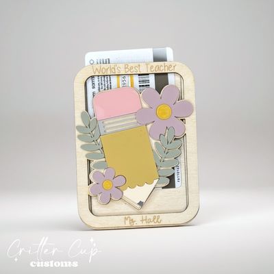 Teacher Appreciation Gift Card Holder