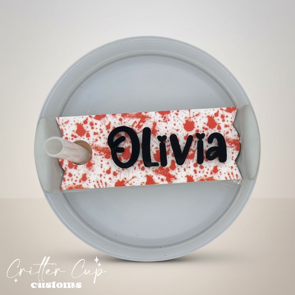 Blood Splatter Stanley Name Plate, Custom True Crime Stanley Topper