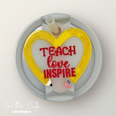 Teach Love Inspire Stanley Name Plate, Custom Pencil Heart Topper