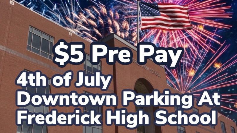 2026 Frederick High School 4th Of July Parking