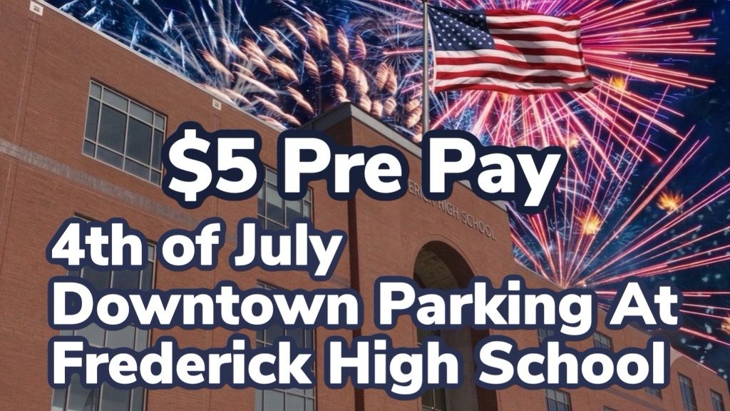 2026 Frederick High School 4th Of July Parking