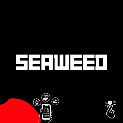 Seaweed