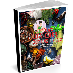 Dea&#39;s Low Carb Cooking Recipes