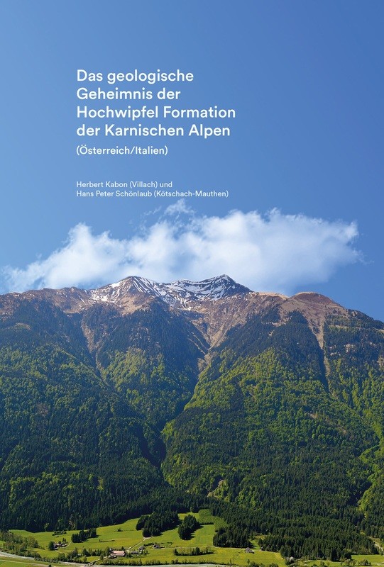 Das geologische Geheimnis der Hochwipfel Formation der Karnischen Alpen (Österreich/Italien)