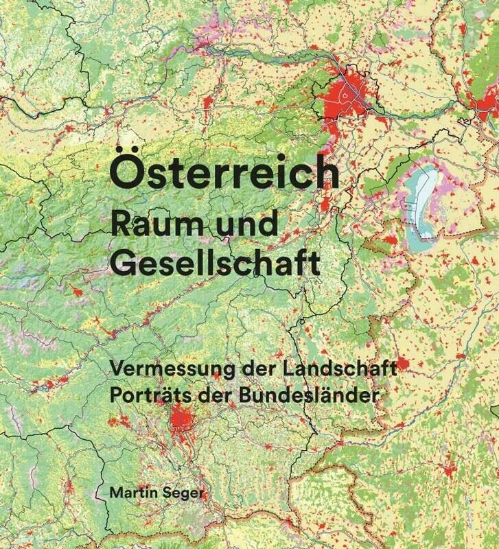 Österreich-Raum und Gesellschaft. Vermessung der Landschaft. Porträts der Bundesländer  _ Aktionspreis