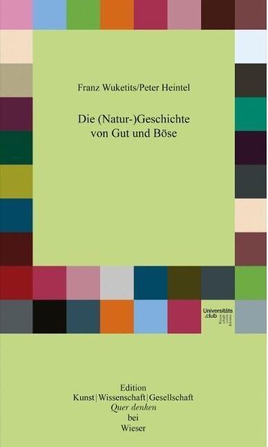 Die (Natur-)Geschichte von Gut und Böse