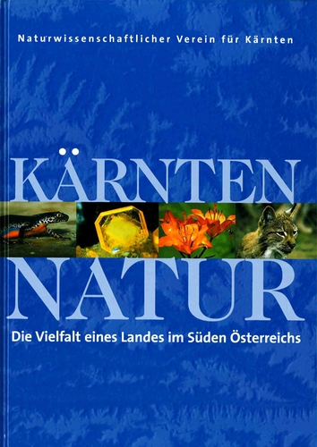 Kärnten Natur.  Die Vielfalt eines Landes im Süden Österreichs