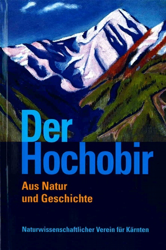 Der Hochobir - Aus Natur und Geschichte
