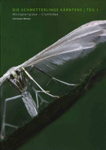 Schmetterlinge Kärntens. Teil 1 (Micropterigidae – Crambidae)