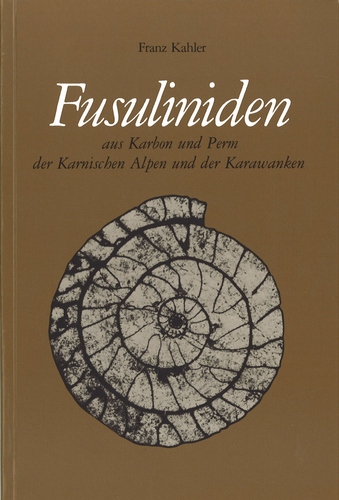Fusuliniden aus Karbon und Perm der Karnischen Alpen und der Karawanken