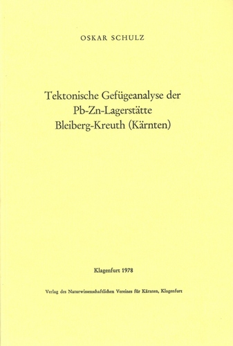 Tektonische Gefügeanalyse der Blei-Zink-Lagerstätte Bleiberg-Kreuth