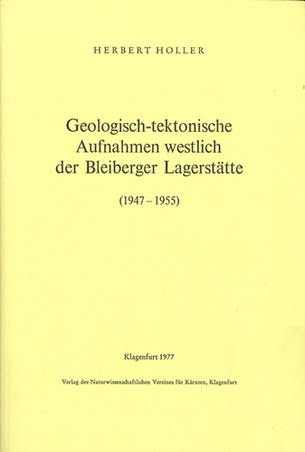 Geologisch-Tektonische Aufnahme westlich der Bleiberger Lagerstätte (1947-1955)
